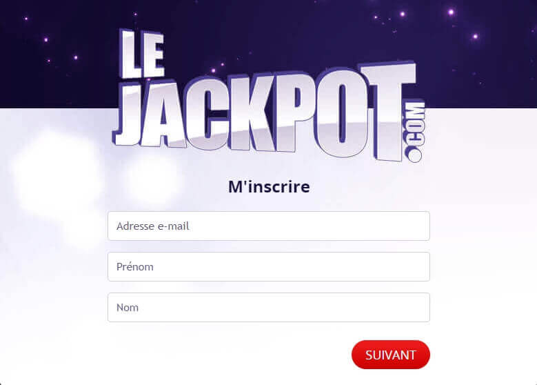 Inscription Inscription au Le Jackpot Casino
